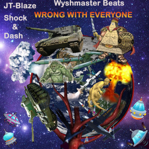 Listen to Wrong With Everyone (Explicit) song with lyrics from JT-Blaze