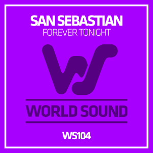 收听San Sebastian的Forever Tonight歌词歌曲