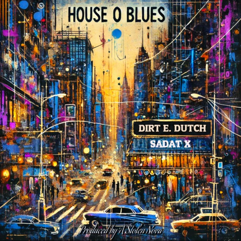 House O Blues (feat. Sadat X) (Explicit)