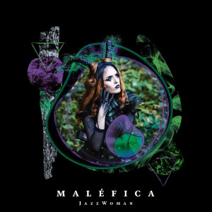 Album Maléfica from JazzWoman