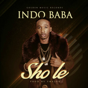 Listen to Sho Le song with lyrics from Indo Baba