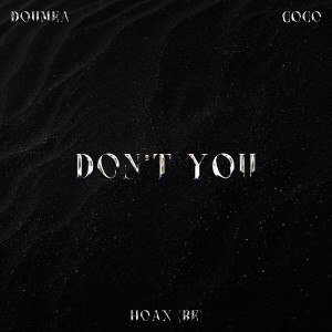 อัลบัม Don't You ศิลปิน Doumea
