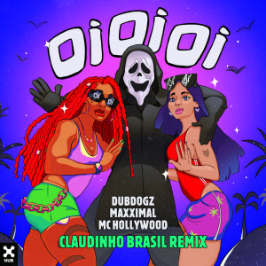 อัลบัม Oi Oi Oi (Claudinho Brasil Remix) ศิลปิน Dubdogz