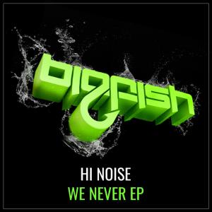 Hi Noise的專輯We Never EP