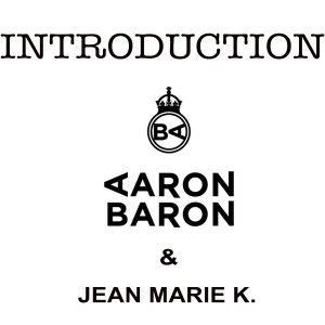 Dengarkan Introduction lagu dari Aaron Baron dengan lirik