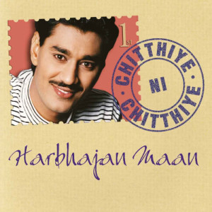 Harbhajan Maan的專輯Chitthiye Ni Chitthiye