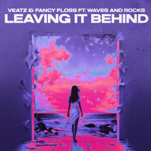 收聽Veatz的Leaving It Behind歌詞歌曲