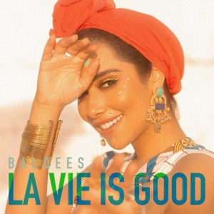 Listen to La Vie Is Good song with lyrics from Balqees