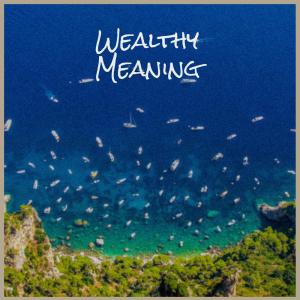 Album Wealthy Meaning from Various