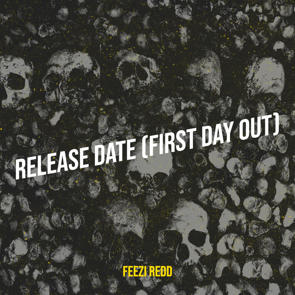 Release Date (First Day Out) (Explicit)