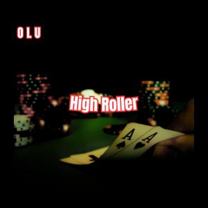 Olu的專輯High Roller