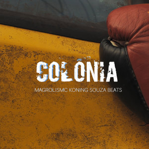 MagrolisMC的專輯Colônia (Explicit)
