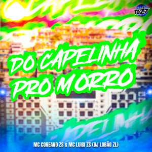 Dengarkan lagu DO CAPELINHA PRO MORRO (Explicit) nyanyian MC Coreano Zs dengan lirik