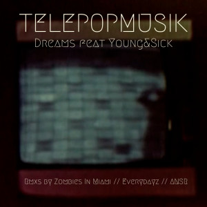 收聽Telepopmusik的Dreams (Ansr Remix)歌詞歌曲