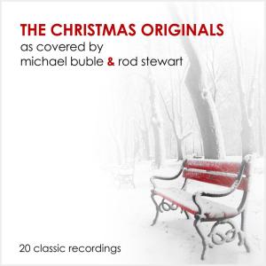 Album The Christmas Originals - As Covered by Michael Buble & Rod Stewart oleh Various