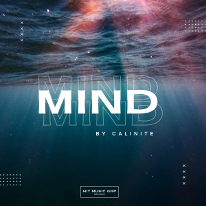 ดาวน์โหลดและฟังเพลง Mind พร้อมเนื้อเพลงจาก CALINITE