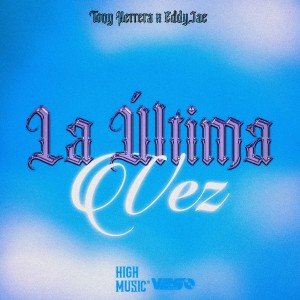收聽Tony Herrera的LA ÚLTIMA VEZ歌詞歌曲