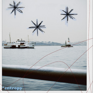 ดาวน์โหลดและฟังเพลง Entropy พร้อมเนื้อเพลงจาก Oru