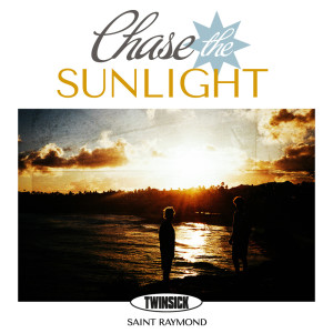 TWINSICK的專輯Chase The Sunlight