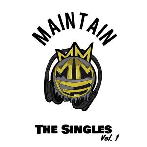 Maintain的專輯The Singles Volume 1 (Explicit)