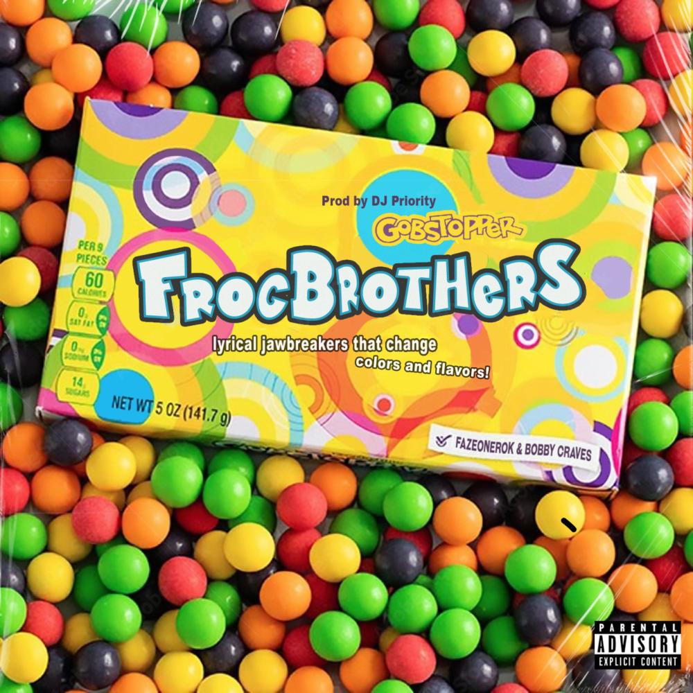 Gobstopper (feat. Fazeonerok, Bobby Craves, DJ Priority & Keef Wookie|Explicit)