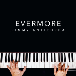 Evermore dari Jimmy Antiporda