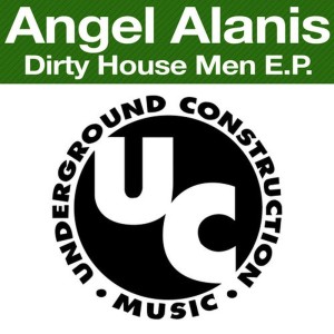 อัลบัม Dirty House Men ศิลปิน Angel Alanis