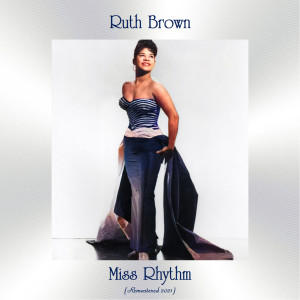 Miss Rhythm (Remastered 2021) dari RUTH BROWN