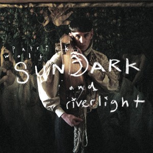 Album Sundark and Riverlight from Patrick Wolf