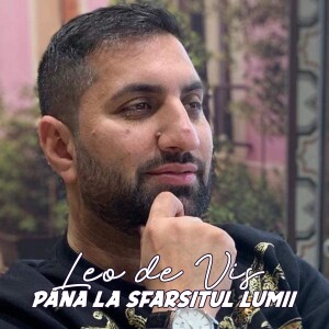 Album Pana la sfarsitul lumii from Leo de Vis