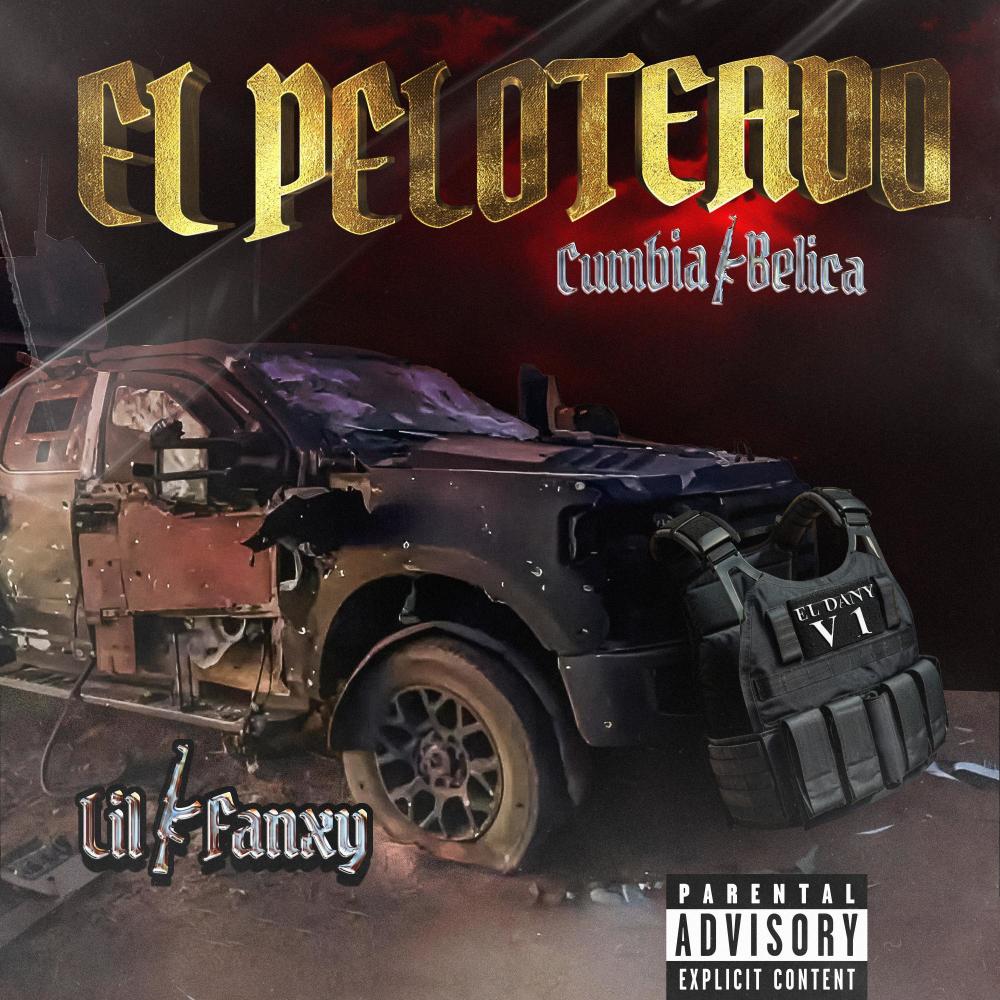 EL PELOTEADO (El Dany V1) Cumbia Belica (Explicit)