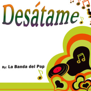 Las Lokas Del Sur的專輯Desátame - Single