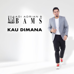 อัลบัม Kau Dimana ศิลปิน KLa Project