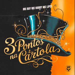收聽MC Lipeê的3 PONTOS NO CARTOLA (Explicit)歌詞歌曲