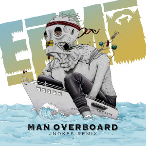 Listen to Man Overboard (Jnokes Remix) (Explicit) (Jnokes Remix|Explicit) song with lyrics from Epic Beard Men