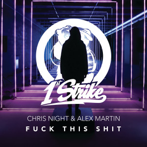 Chris Night的专辑Fuck This Shit (Explicit)