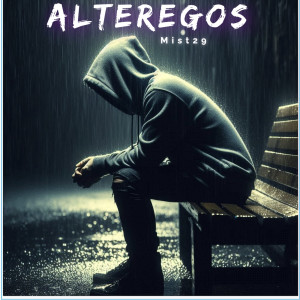 Album Alteregos (Explicit) from Mist29