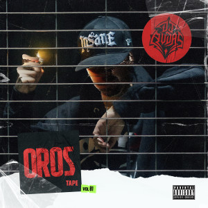 DJAUDAS的專輯100 MAD Presents: Oros Tape, Vol. 1 (Explicit)