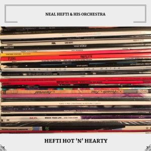 อัลบัม Hefti Hot 'N' Hearty ศิลปิน Neal Hefti & His Orchestra
