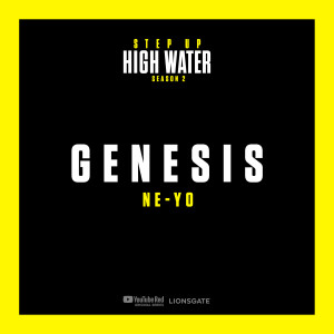 收聽Step Up: High Water的Genesis - Step Up: High Water, Season 2 (Music from the Original TV Series)歌詞歌曲