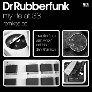 Dr Rubberfunk的專輯My Life at 33 (Remixes)