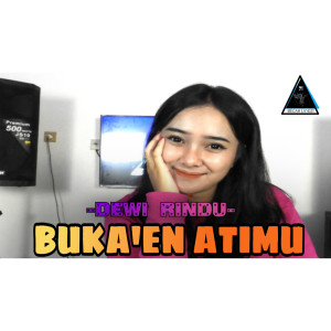 Listen to Bukaen Atimu song with lyrics from Dewi Rindu