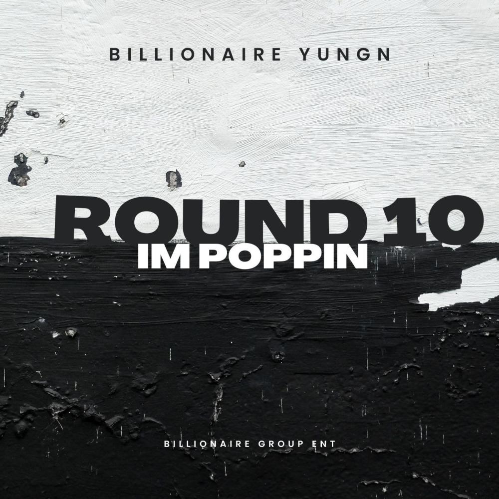 Round 10 (Im Poppin) (feat. Twelly & Murk)