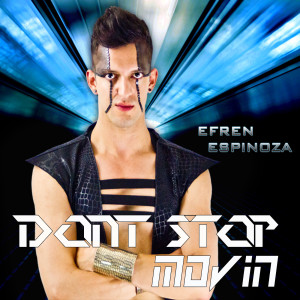 Dengarkan Dont Stop Movin lagu dari Efren Espinoza dengan lirik