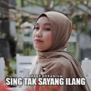 Album Sing Tak Sayang Ilang from Dhevy Geranium