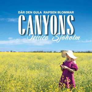 收聽Canyons的Där den gula rapsen blommar歌詞歌曲