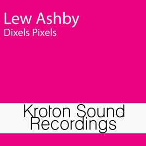 Lew Ashby的專輯Dixels Pixels