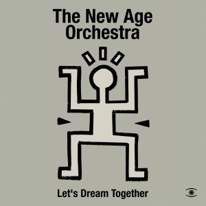 The New Age Orchestra的專輯Let's Dream Together
