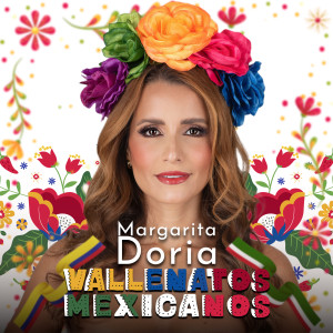 Margarita Doria的專輯VALLENATOS MEXICANOS