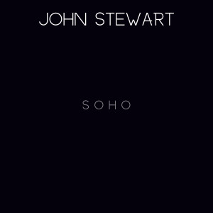 John Stewart的專輯Soho (Explicit)